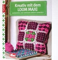 Kreativ mit Loom Maxi